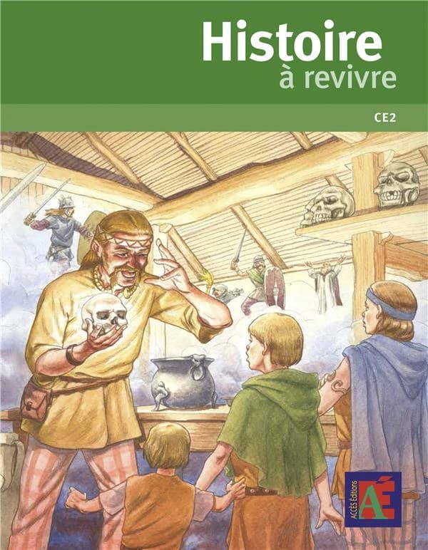 Histoire à revivre : CE 2 : des chemins vers un royaume constitué