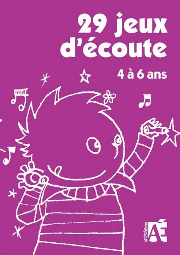29 jeux d'écoute pour développer l'attention des enfants de 4 à 6 ans
