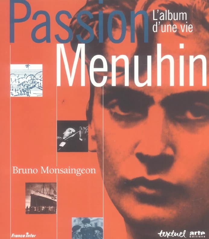 Passion Menuhin : l'album d'une vie