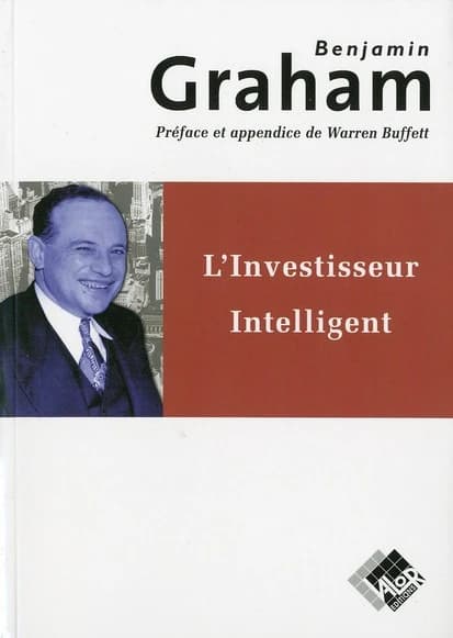 L'investisseur Intelligent. Un Livre De Conseils Pratiques