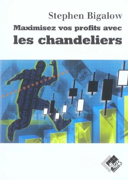 Maximisez vos profits avec les chandeliers : comment déceler les meilleures opportunités pour optimiser vos gains
