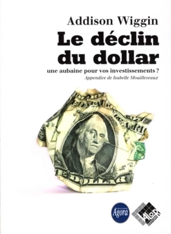 Le déclin du dollar : une aubaine pour vos investissements ?