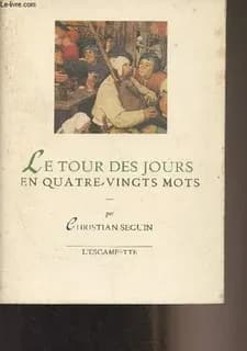 Le tour des jours en quatre-vingts mots