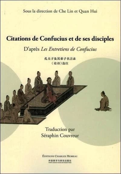 Citations de Confucius et de ses disciples : d'après les Entretiens de Confucius