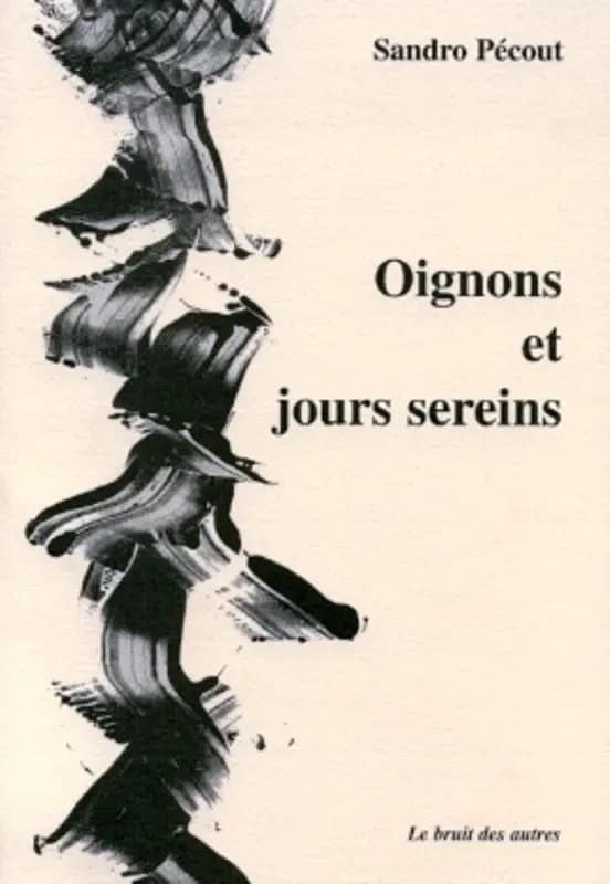 Oignons et jours sereins