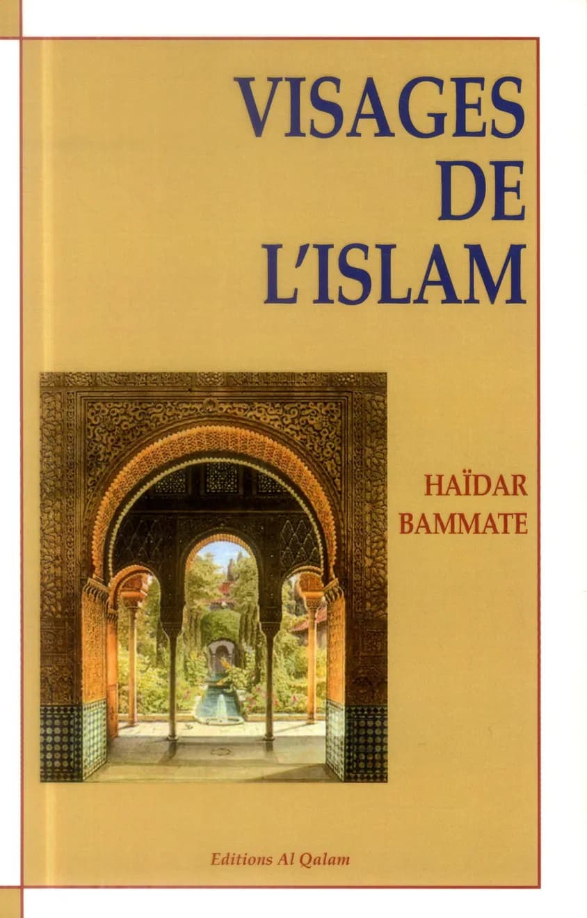 Visages de l'islam ([Nouvelle éd.]) Haïdar Bammate