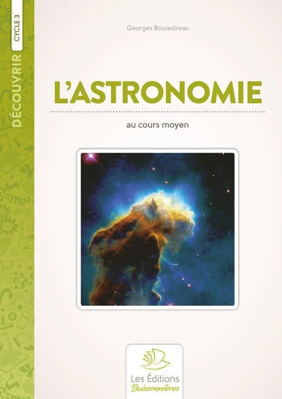 Astronomie au cours moyen (2e éd.) Georges Boulestreau