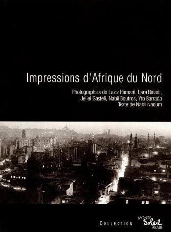 Impressions d'Afrique du Nord