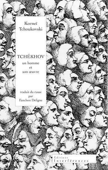 Tchékhov : un homme et son oeuvre