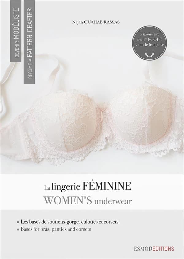 La lingerie féminine : les bases de soutien-gorges, de culottes et de corsets