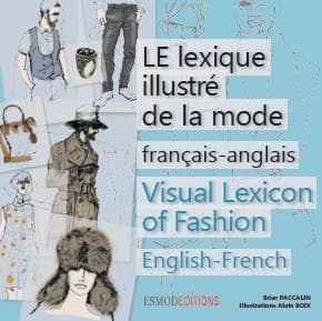 Le lexique illustré de la mode : français-anglais