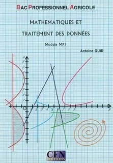 Baccalauréat Professionnel Agricole : mathématiques et traitement des données : module MP1