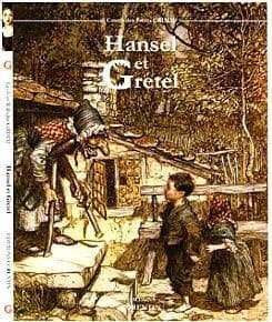 Hansel et Gretel : et autres contes de Jacob et Wilhelm Grimm