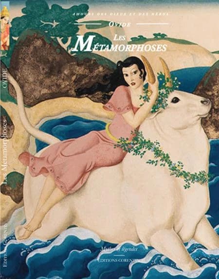 Les métamorphoses : les amours des dieux et des héros