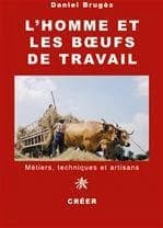 Les boeufs de travail dans le Massif central : métiers, techniques et artisans