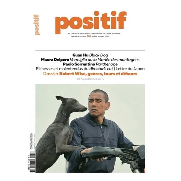 Positif Tome 769 : Robert Wise : Si proche, si loin du classicisme