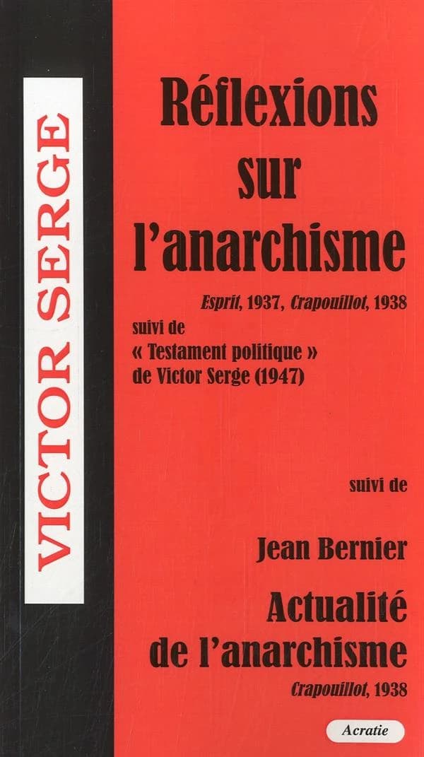 Réflexions sur l'anarchisme : "Esprit", 1937 [et] "Crapuoillot", 1938
