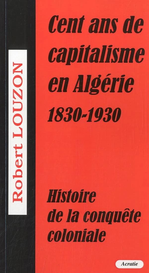 Cent ans de capitalisme en Algérie