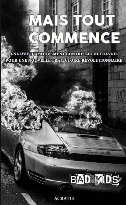 Mais tout commence : analyse du mouvement contre la loi travail pour une nouvelle trajectoire révolutionnaire