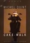 Cake-walk : roman