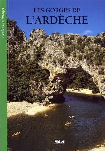 Les gorges de l'Ardèche