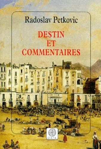 Destin et commentaires : roman