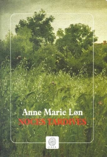 Noces tardives : roman