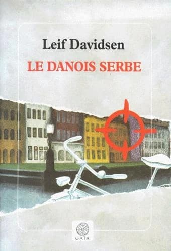 Le Danois serbe : roman