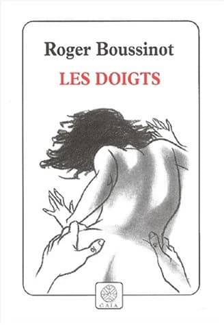 Les doigts : roman
