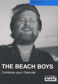 The Beach boys : l'enfance pour l'éternité