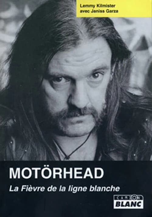 Motörhead : la fièvre de la ligne blanche