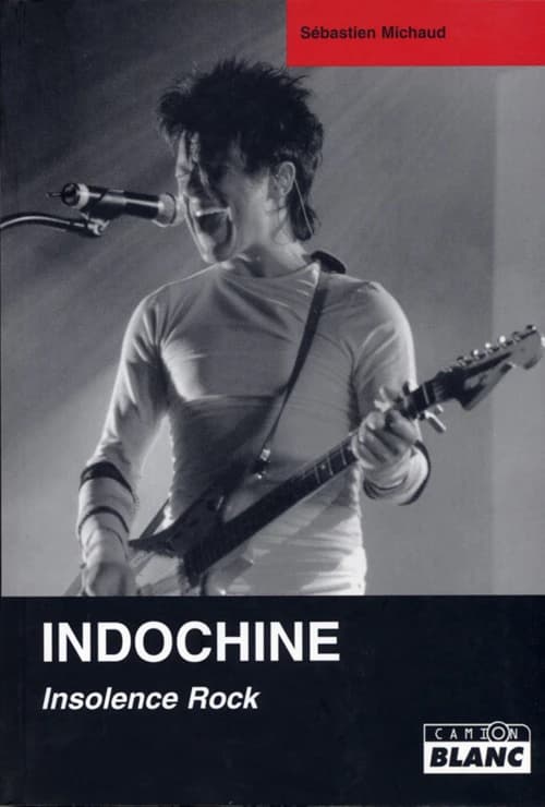 Indochine : insolence rock