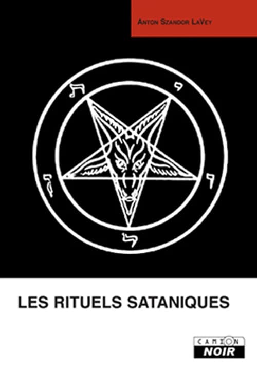 Les rituels sataniques : manuel de la Bible satanique