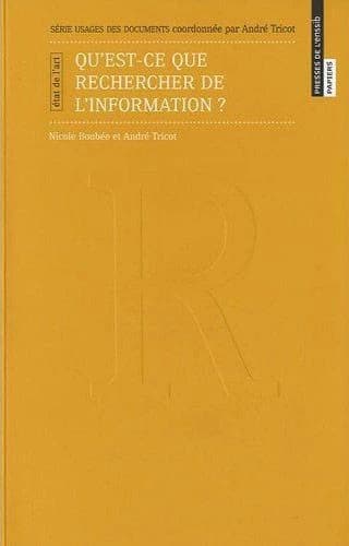Qu'est-ce que rechercher de l'information ? : état de l'art