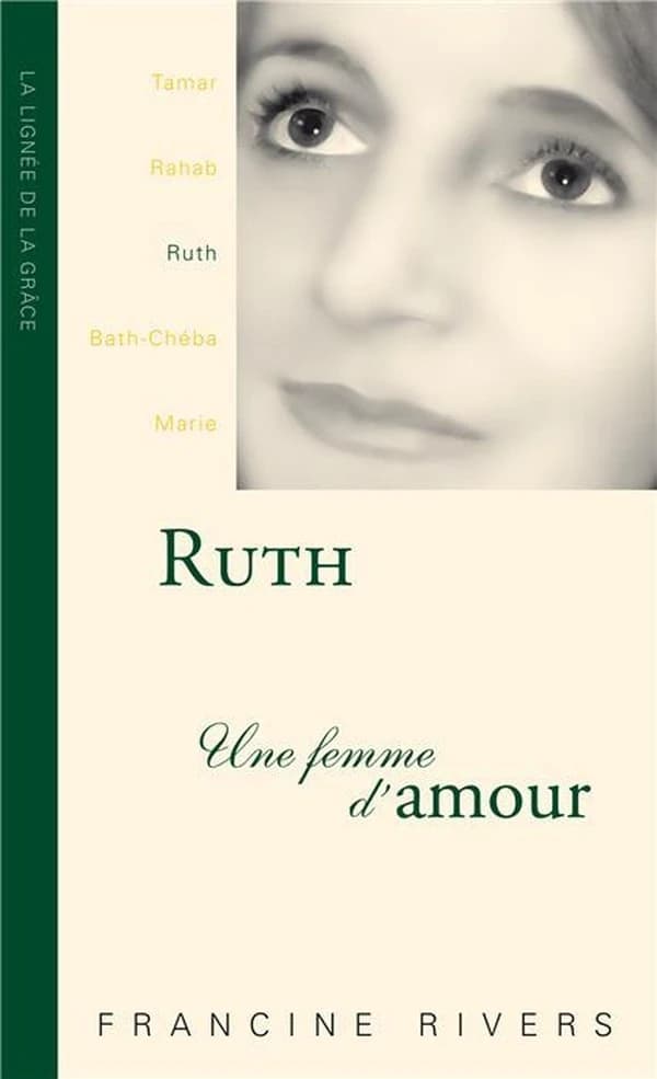 Ruth : une femme d'amour
