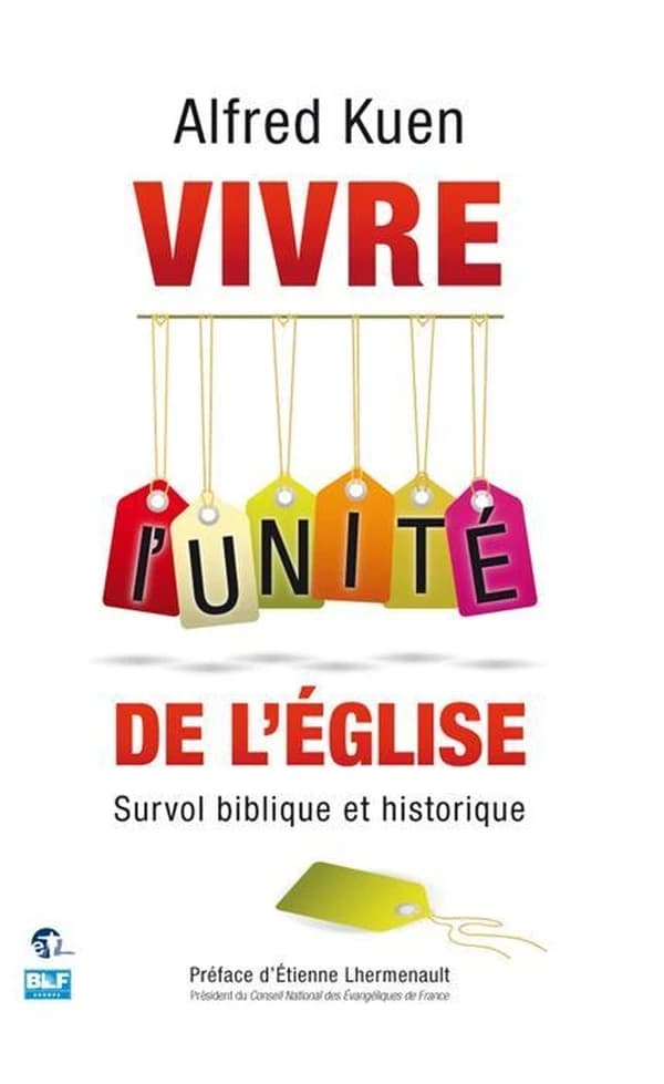 Vivre l'unité de l'Église : survol biblique et historique