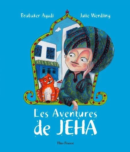 Les aventures de Jeha : le malin aux mille ruses