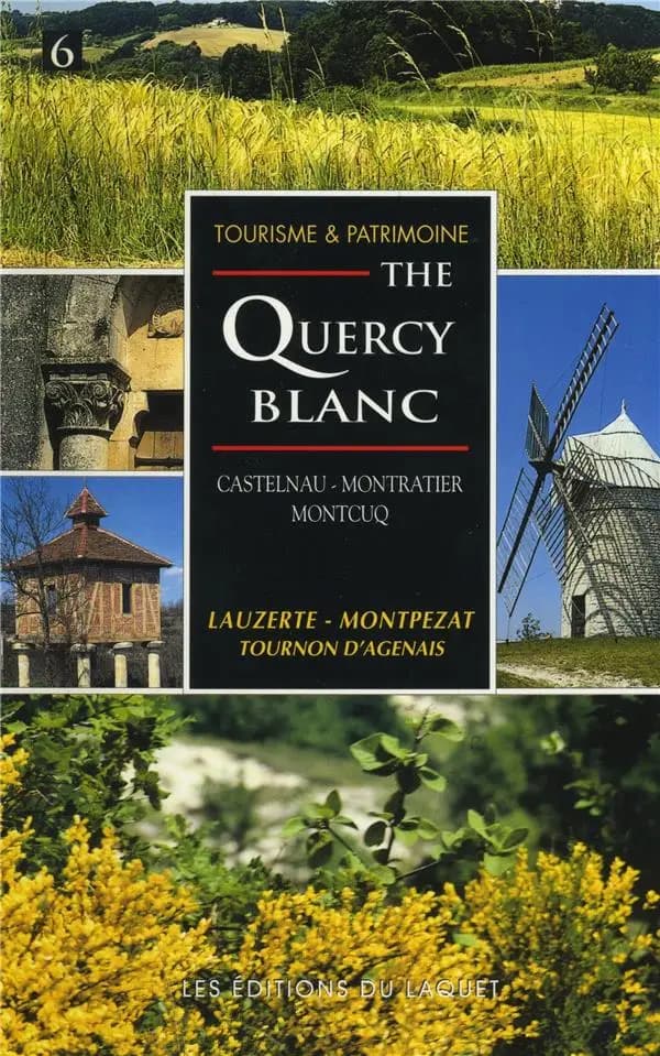 The Quercy blanc ([English ed.]) ed., Claude Goulet ; research, Corinne Bourrières & Gaëlle Duchêne ; transl. [from French] by Juliet Scott-Freyche