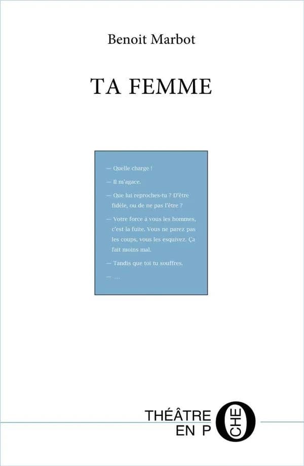 Ta femme : [Avignon, la Tache d'encre, 1998]