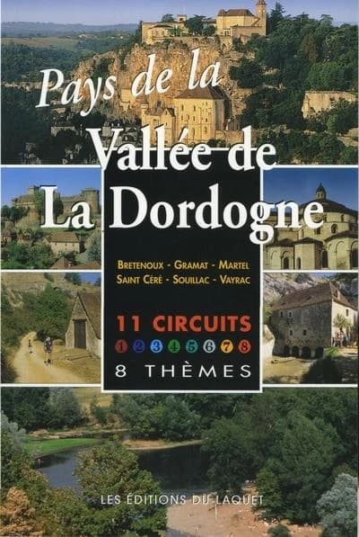 Pays de la vallée de la Dordogne : circuits thématiques