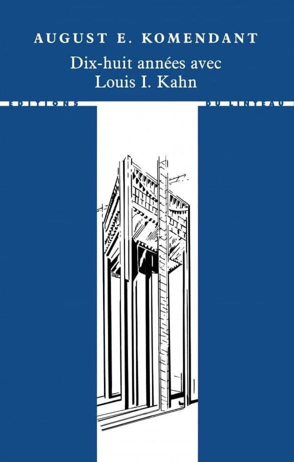 Dix-huit années avec Louis I. Kahn