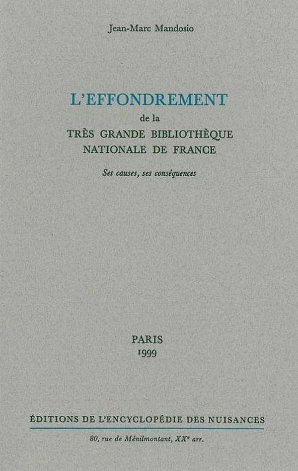 L'effondrement de la très grande Bibliothèque nationale de France : Ses causes, ses conséquences