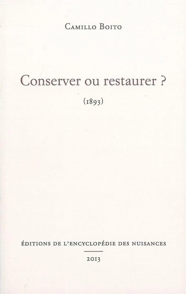Conserver ou restaurer ? : 1893