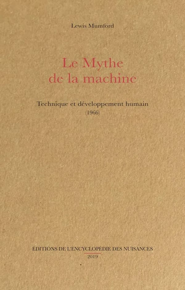 Le Mythe de la machine : Technique et développement humain (1966)