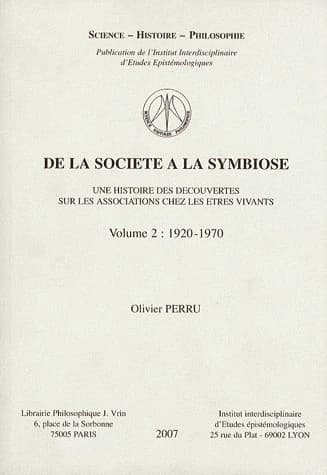 De la société à la symbiose, une histoire des découvertes sur les associations chez les êtres vivants Tome 2 (1920-1970)