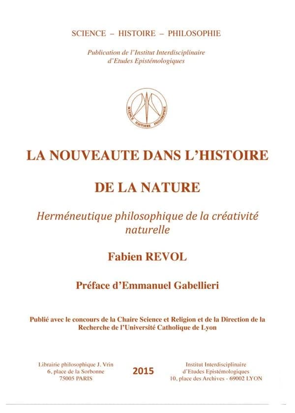 La nouveauté dans l'histoire de la nature : herméneutique philosophique de la créativité naturelle