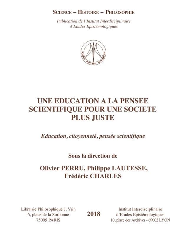 Une éducation à la pensée scientifique pour une société plus juste : Education, citoyenneté, pensée scientifique