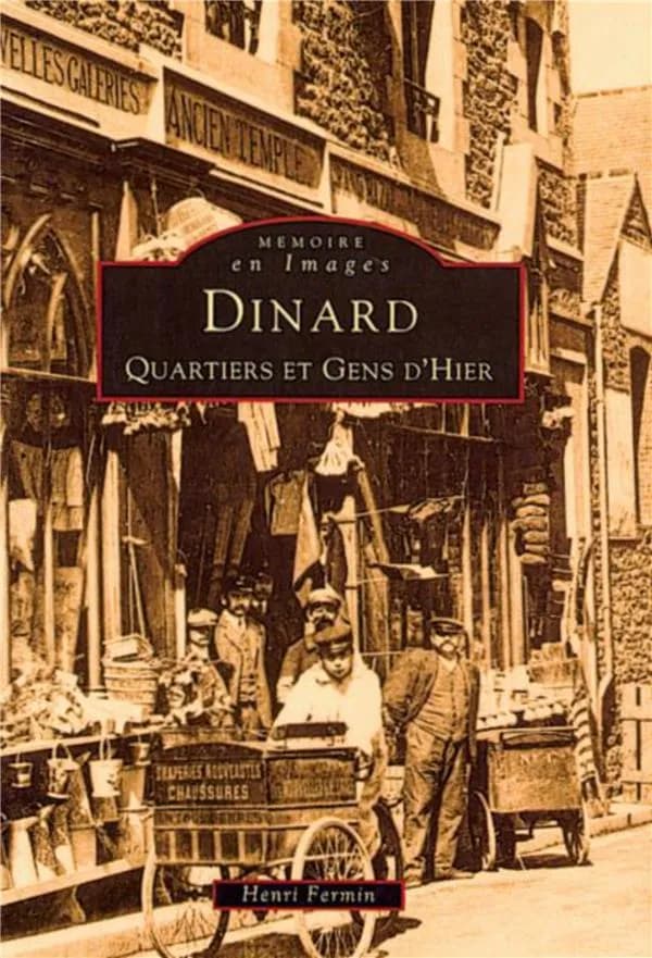 Dinard : quartiers et gens d'hier