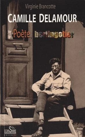 Camille Delamour : poète, berlingotier