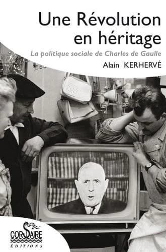 Une révolution en héritage : la politique sociale de Charles de Gaulle